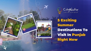 5 Exciting Summer Destinations To Visit In Punjab Right Now