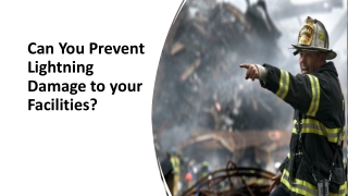 Can You Prevent Lightning Damage to your Facilities