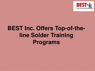 BEST Inc. Offers Top-of-the-line Solder Training Programs