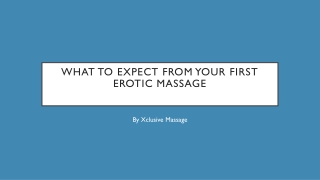 What To Expect From Your First Erotic Massage