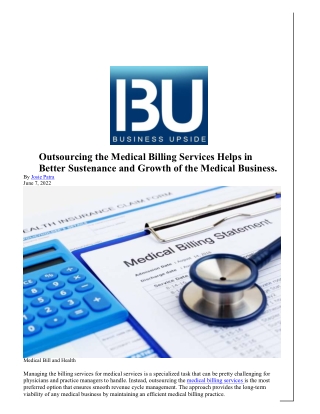 Outsourcing the Medical Billing Services Helps in Better Sustenance and Growth of the Medical Business.