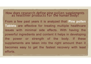 How does research define pine pollen supplements as healthier products for the human body