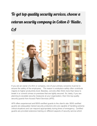 To get top quality security services, choose a veteran security company in Colton & Rialto, CA