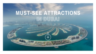 Must-see attractions in Dubai