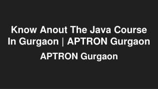 Know Anout The Java Course In Gurgaon _ APTRON Gurgaon