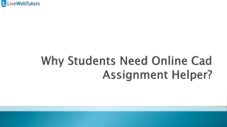 Why Students Need Online Cad Assignment Helper