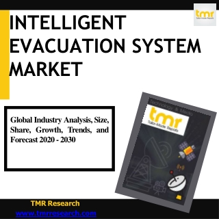 Intelligent Evacuation System Market : Key Drivers and Scope