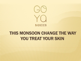This Monsoon Change The Way You Treat Your Skin