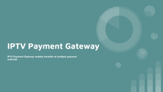 IPTV Payment Gateway enables benefits of multiple payment methods