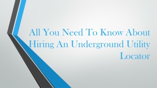 All You Need To Know About Hiring An Underground Utility Locator