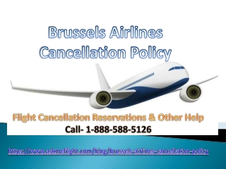 Brussels Airlines Cancellation Policy Call Us: 1-888-588-5126