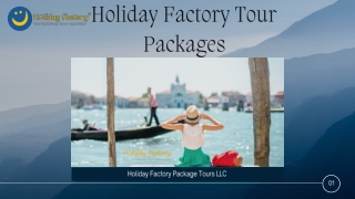 Best Holiday Factory Tour Packages From Dubai