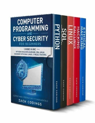 Computer Programming And Cyber Security for Beginners