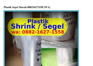 Plastik Segel Murah ౦882–I627–I558[WA]