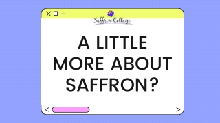 A little more about saffron