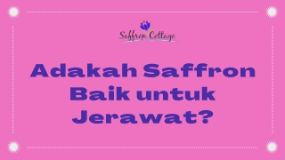 Adakah Saffron Baik untuk Jerawat