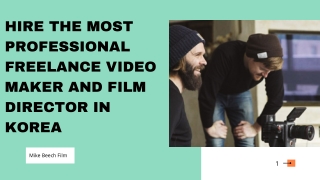 Hire the most professional freelance video maker and film director in Korea