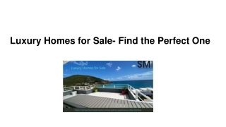 Luxury Homes for Sale- Find the Perfect One
