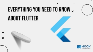 Everything you need to know about Flutter