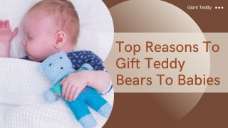 Top Reasons To Gift Teddy Bears To Babies