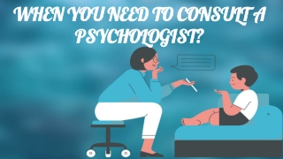 When You Need To Consult A Psychologist?