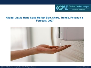Global Liquid Hand Soap Market Size, Share, Trends, Revenue & Forecast, 2027