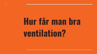 Hur får man bra ventilation_