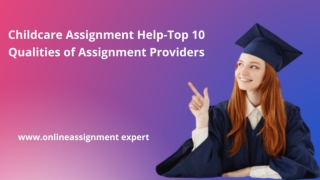 Childcare Assignment Help-Top 10 Qualities of Assignment Providers