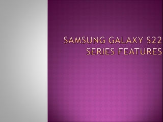 Samsung Galaxy S22 Series Features