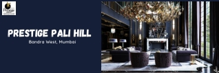 Prestige Pali Hill Bandra West Mumbai E-Brochure