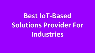 Best IoT-Based Solutions Provider For Industries