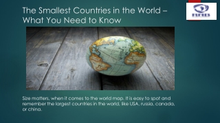 The Smallest Countries in the World – What You Need to Know