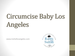 Circumcise Baby Los Angeles - Mohellosangeles.com