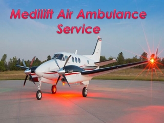 Medilift Air Ambulance in Ranchi with Best Medical Rescue Team