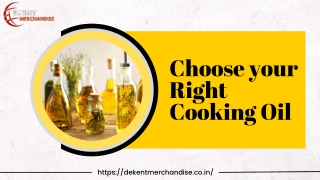 Choose your right cooking oil