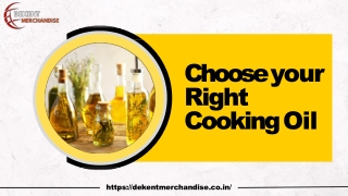 Choose your right cooking oil