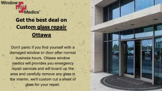 Get the best deal on Custom glass repair Ottawa | Ottawa Window Medics