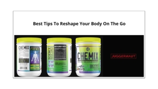 BEST TIPS TO RESHAPE YOUR BODY ON THE GO