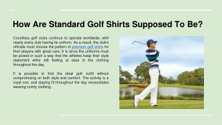 How Are Standard Golf Shirts Supposed To Be_