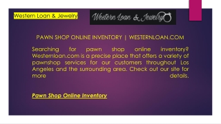 Pawn Shop Online Inventory  Westernloan.com