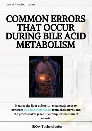 Mistakes That Frequently Happen During Bile Acid Metabolism