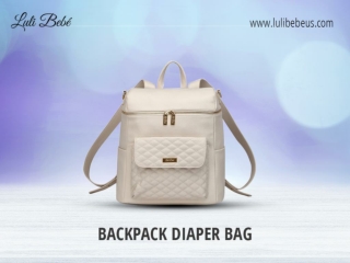 Top Benefits Of Backpack Diaper Bag For Travelling Parents