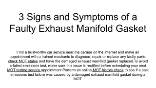 3 Signs and Symptoms of a Faulty Exhaust Manifold Gasket