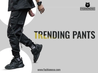 Why Should You Use Streetwear Trending Pants And Other Accessories?