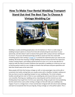 How To Make Your Rental Wedding Transport Stand Out And The Best Tips To Choose A Vintage Wedding Car