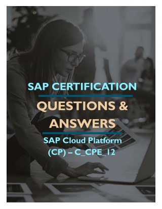 SAP CLOUD PLATFORM (CP) (C_CPE_12) FREE QUESTIONS AND ANSWERS PDF