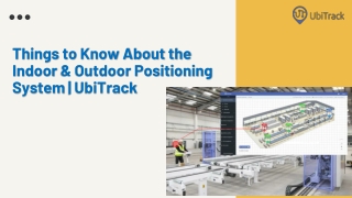 Know About the Indoor & Outdoor Positioning System | UbiTrack