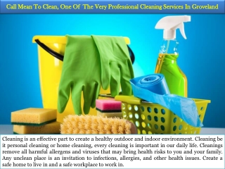Call Mean To Clean- One Of The Very Professional Cleaning Services In Groveland