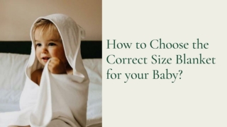 How to Choose the Correct Size Blanket for your Baby