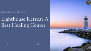 Lighthouse Retreat A Best Healing Center